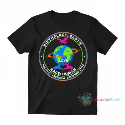 BIRTHPLACE: EARTH RACE: HUMAN POLITICS: FREEDOM RELIGION: LOVE Essential T-Shirt