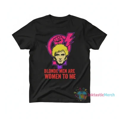 Blonde men are women to me black shirt