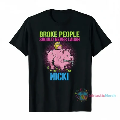 Broke People Should Never Laugh Nicki" Essential T-Shirt