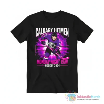 Calgary Hitmen Monday Night Raw Hockey 2024 shirt - High Quality Printed T-Shirt