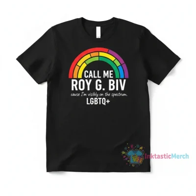 Visibly On The Spectrum LGBT Shirt - Call Me Roy G. Biv