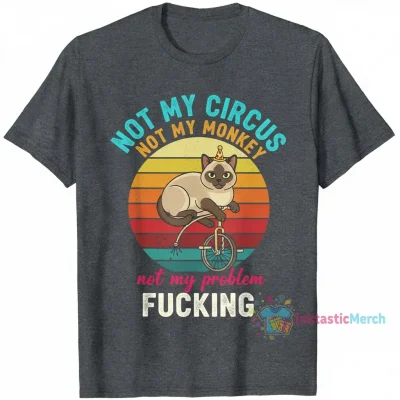 Vintage Cat Graphic Tee: Not My Circus, Not My Problem