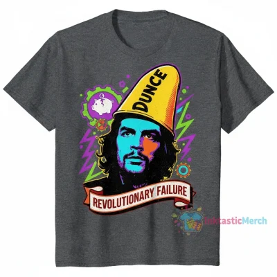 Che Guevara Dunce Shirt