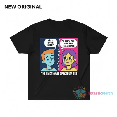 Chill Girl Crying Again T-Shirt - Funny Mood Tee