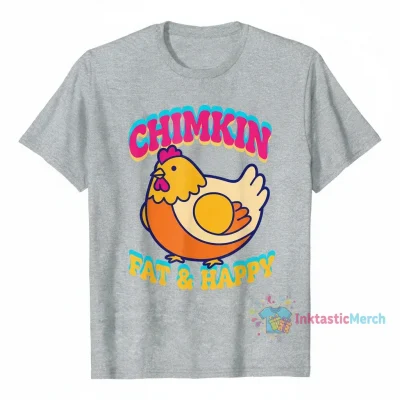 Chimkin Fat Chicken Shirt