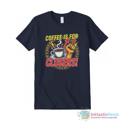 Coffee is for Closers! Essential T-Shirt