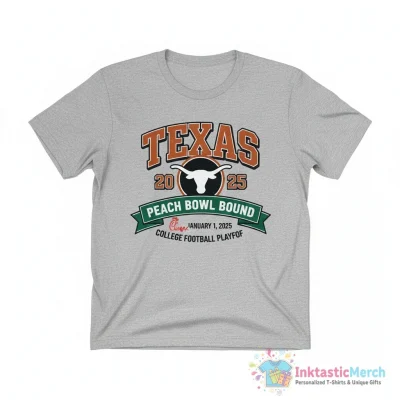 College Football Playoff 2025 Texas Longhorns Chick Fil A Peach Bowl Bound shirt - High Quality Printed T-Shirt