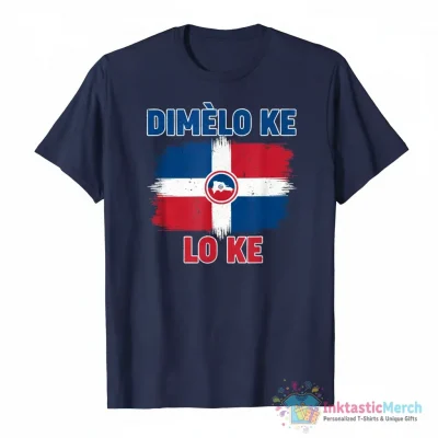 "Dimelo Ke Lo Ke, Dominican Flag, Dominican Slang" Essential T-Shirt for Sale by orangeblue21 - High Quality Printed T-Shirt