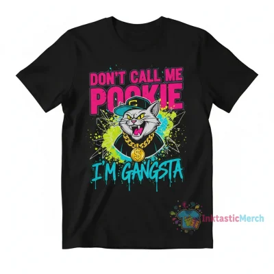 Don't call me pookie im gangsta Essential T-Shirt