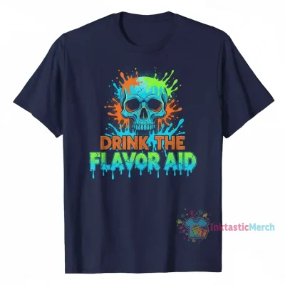"Drink the Flavor Aid" Essential T-Shirt