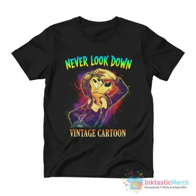 Droopy Dog never look down cartoon vintage shirt - High Quality Printed T-Shirt