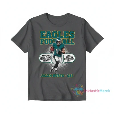 Jalen Hurts 'Keep The Main Thing The Main Thing' Eagles Player Quote T-Shirt