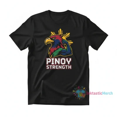 Filipino Strength Pinoy T-Shirt | Unique Cultural Apparel