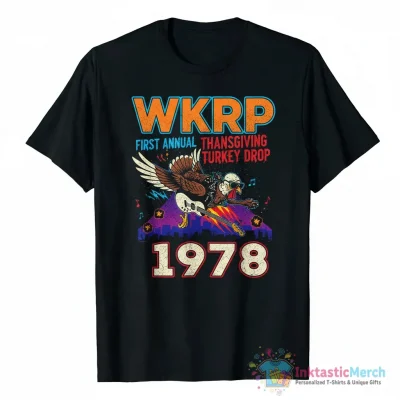 First annual WKRP rock Thanksgiving turkey drop 1978 shirt - High Quality Printed T-Shirt