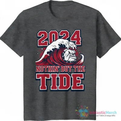 Georgia vs Alabama 2024 Alabama Crimson Tide Nothin But The Tide shirt - High Quality Printed T-Shirt