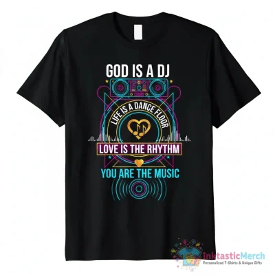 God is a DJ Life is a Dance Floor Love is the Rhythm You are the Music Essential T-Shirt