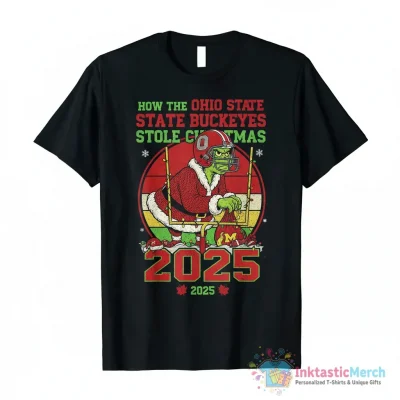 Grinch that How The Ohio State Buckeyes Stole Christmas 2025 shirt - High Quality Printed T-Shirt
