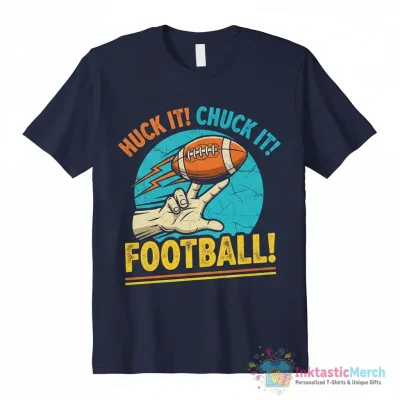 Huck It Chuck It Football Essential T-Shirt