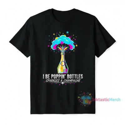 Poppin' Bottles Sparkles & Champagne: The Celebration Tee