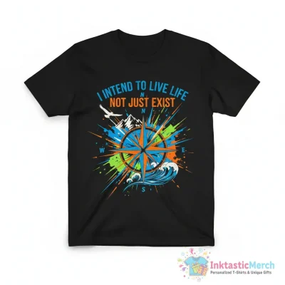 I intend to live life, not just exist Essential T-Shirt