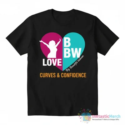 "I Love BBW Big Beautiful Women - BBW Quotes" Essential T-Shirt for Sale by fkdesignstudio - High Quality Printed T-Shirt