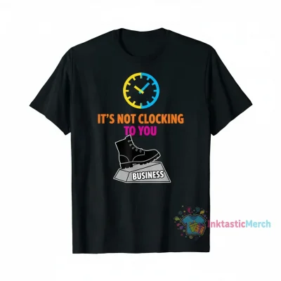 Standing on Business T-Shirt - Funny Motivational Quote Tee