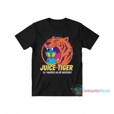 Juice Tiger - So I Married an Axe Murderer" Essential T-Shirt