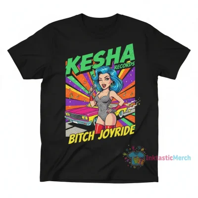 Kesha Records Bitch Joyride shirt