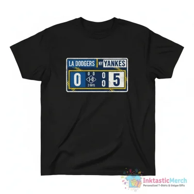 LA Dodgers vs NY Yankees 0-5 1-0 2 outs baseball match score board shirt - High Quality Printed T-Shirt