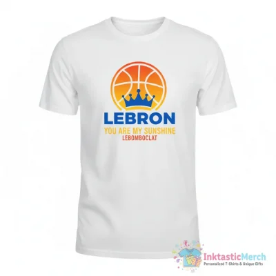 "Lebomboclat | You Are My Sunshine | Lebron James | " Essential T-Shirt for Sale by Artilix - High Quality Printed T-Shirt