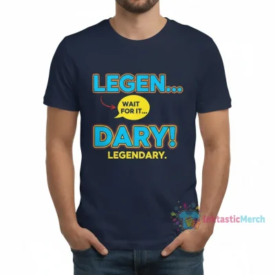 Legen wait for it dary. Legendary. Barney Stinson quote. How I met your mother quote.  Essential T-Shirt