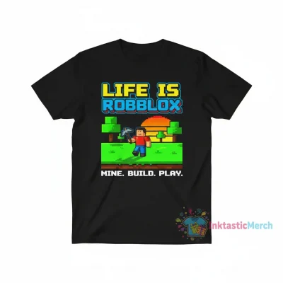 Life is Roblox T-Shirt