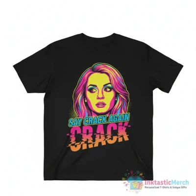 Lindsay Lohan - Say Crack Again, CRACK Essential T-Shirt