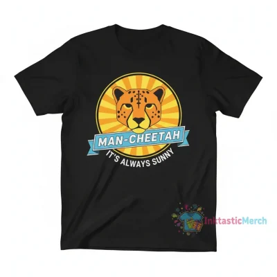 Man Cheetah - It's Always Sunny Essential T-Shirt