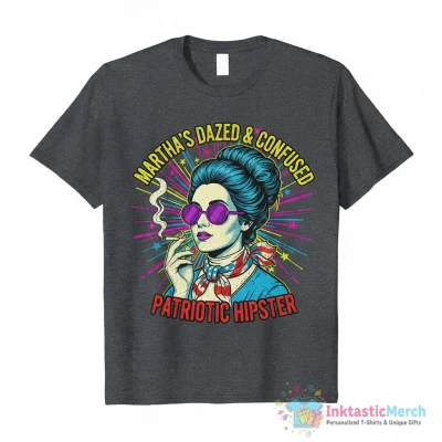 Martha Washington was a hip lady - Patriotic hipster - Dazed and Confused Essential T-Shirt