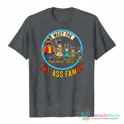 Meet The Ass Family Essential T-Shirt