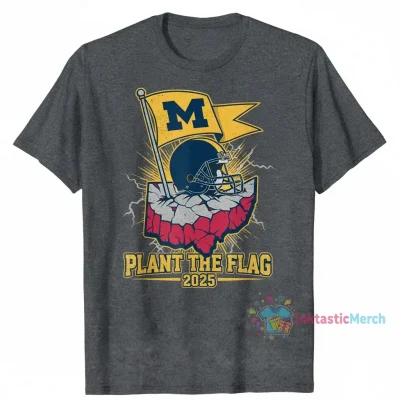 Michigan Wolverines 2025 Plant The Flag T-Shirt