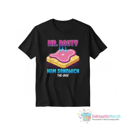 "Mr Booty Ham Sandwich" Essential T-Shirt for Sale by The-BigE - High Quality Printed T-Shirt
