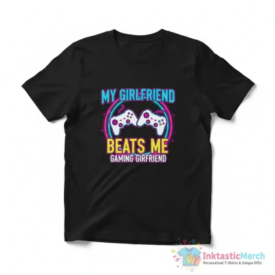 "My Girlfriend Beats Me Gaming Girlfriend" Essential T-Shirt for Sale by beansterp - High Quality Printed T-Shirt
