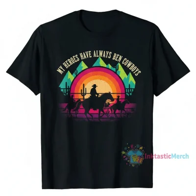 “My Heroes Have Always Been Cowboys” Essential T-Shirt