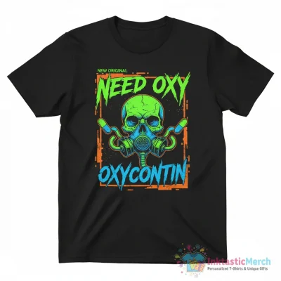 "NEED OXYCONTIN" Classic T-Shirt for Sale by Dullust - High Quality Printed T-Shirt