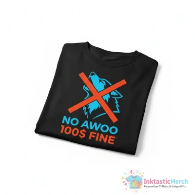 "NO AWOO 100$ FINE" Essential T-Shirt for Sale by LogicMat - High Quality Printed T-Shirt