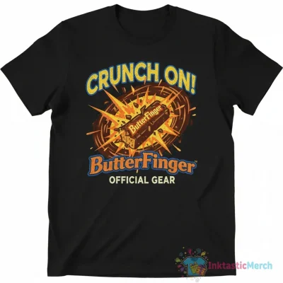 Official Butterfinger T-Shirt: Built to Last