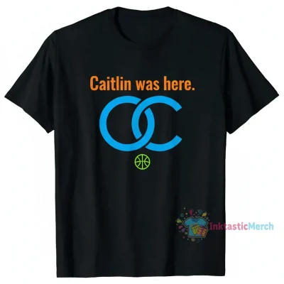 Official Caitlin was here Caitlin Clark CC logo shirt