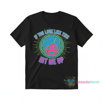 Official If you look like this hit me up shirt