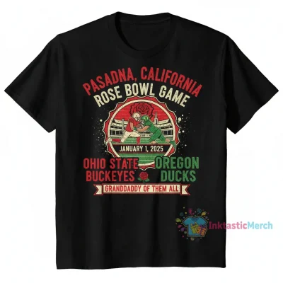 Ohio State Buckeyes vs. Oregon Ducks Rose Bowl Game Pasadena California T-Shirt