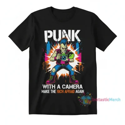 Punk With A Camera Make The Rich Afraid Again Anti T-Shirt