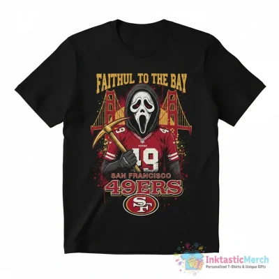San Francisco 49ers x Ghostface faithful to the Bay Halloween shirt - High Quality Printed T-Shirt