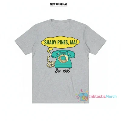 Shady Pines, Ma!" Essential T-Shirt