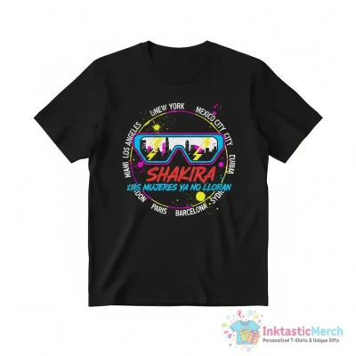 Shakira Las Mujeres Ya No Lloran world tour cities sunglasses shirt - High Quality Printed T-Shirt
